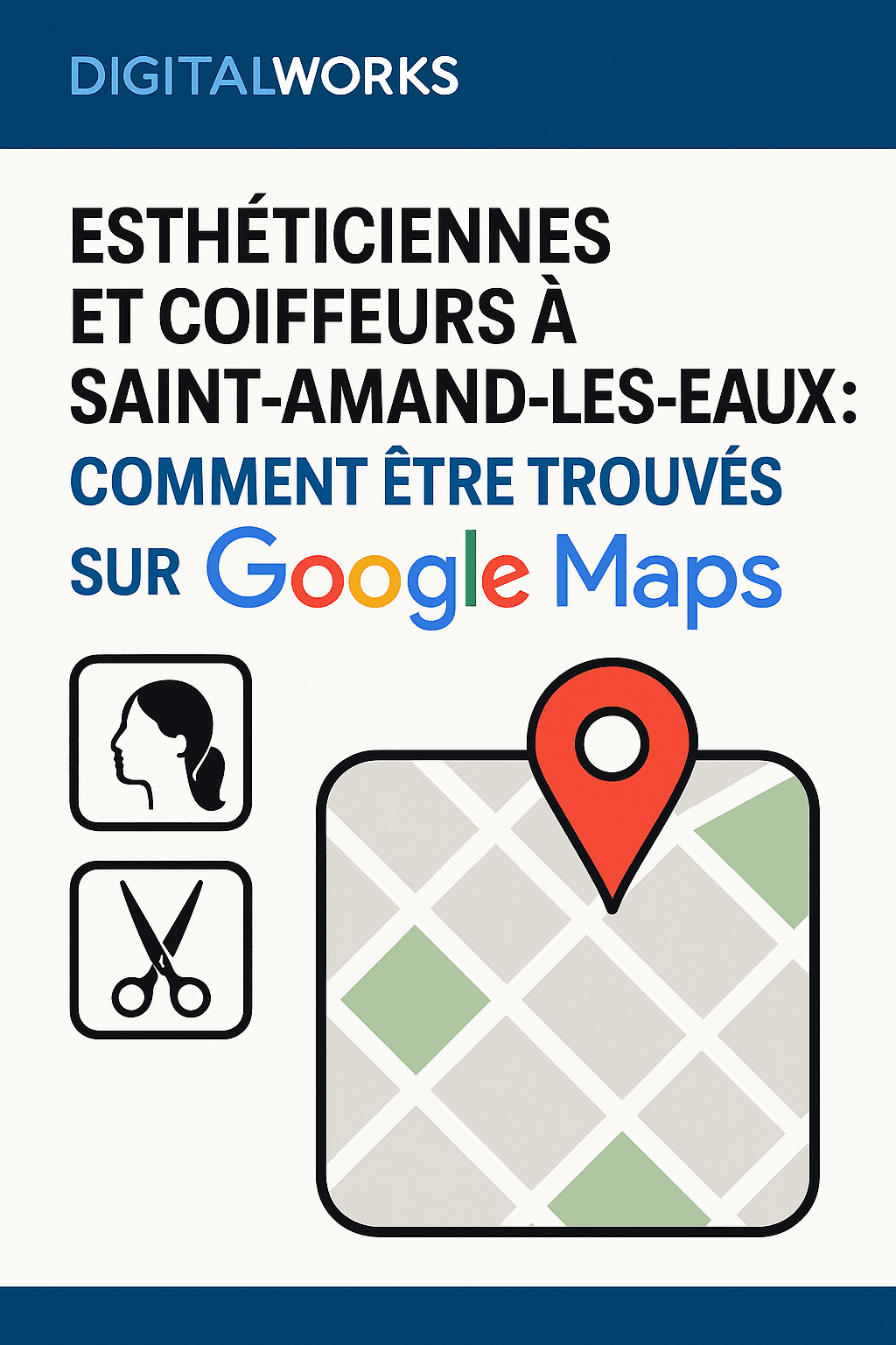 Esthéticiennes et coiffeurs à Saint-Amand-les-Eaux : 6 clés pour être visibles sur Google Maps miniature
